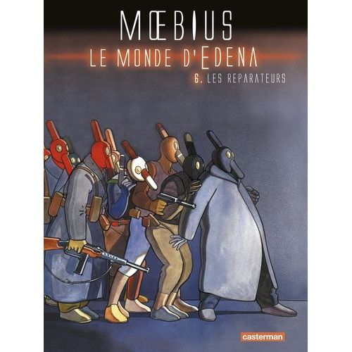 Le Monde D'edena Tome 6 - Les Réparateurs