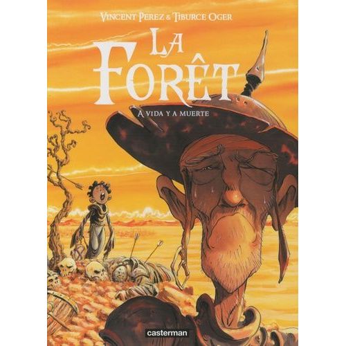 La Forêt Tome 3 - A Vida Y A Muerte