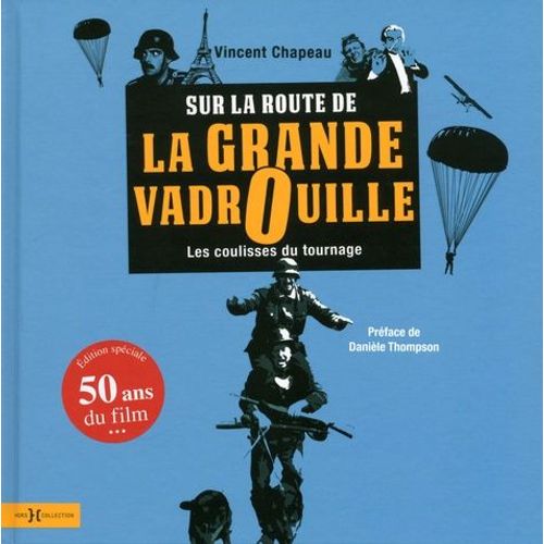 Sur La Route De La Grande Vadrouille - Les Coulisses Du Tournage