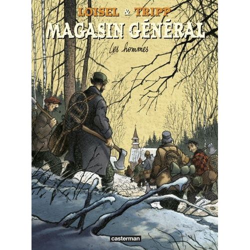 Magasin Général - Tome 3 - Les Hommes