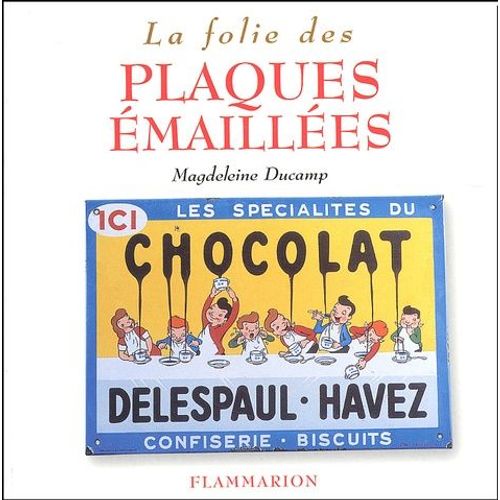 La Folie Des Plaques Émaillées