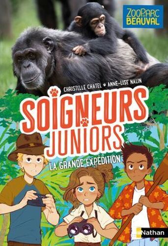 Soigneurs Juniors - La Grande Expédition - Tome 11 - Zooparc De Beauval - Dès 8 Ans
