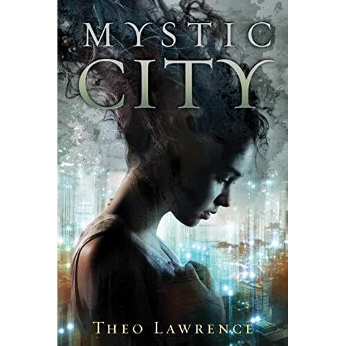 Mystic City (Mystic City Trilogy)