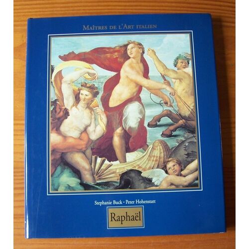 Raffaello Santi, Surnommé Raphaël 1483-1520