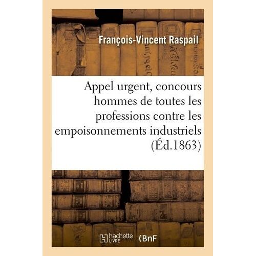 Appel Urgent : Concours Des Hommes De Toutes Les Professions Contre Les Empoisonnements Industriels