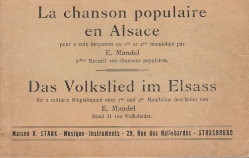 La Chanson Populaire En Alsace Pour 2 Voix Moyennes Ou 1er Et 2 Me Mandoline (2i§Me Recueil 100 Chansons Populaires) - Das Volkslied In Elsass