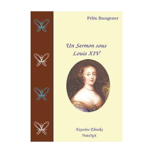 Un Sermon Sous Louis Xiv
