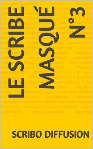 Le Scribe Masqué N°3