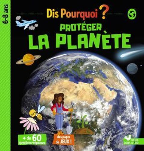 Dis Pourquoi Protéger La Planète