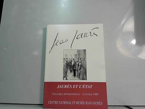 Jean Jaurès, N°150, Colloque International Castres 1999