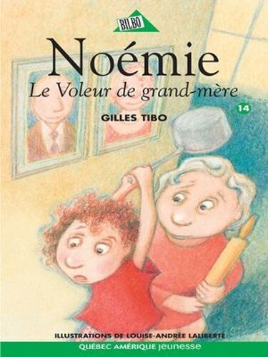 Noémie 14 - Le Voleur De Grand-Mère
