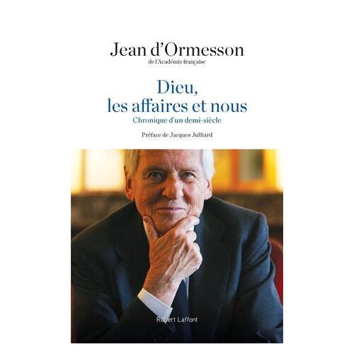 Dieu, Les Affaires Et Nous