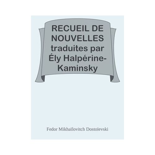 Recueil De Nouvelles Traduites Par Ély Halpérine-Kaminsky
