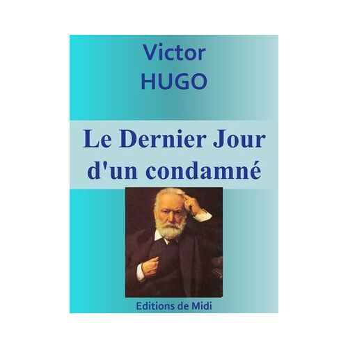 Le Dernier Jour D'un Condamné