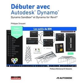 Débuter Avec Autodesk Dynamo - Dynamo Sandbox Et Dynamo For Revit