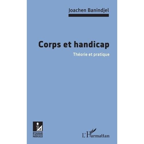 Corps Et Handicap - Théorie Et Pratique