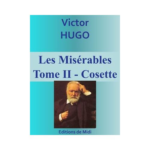 Les Misérables - Tome Ii - Cosette