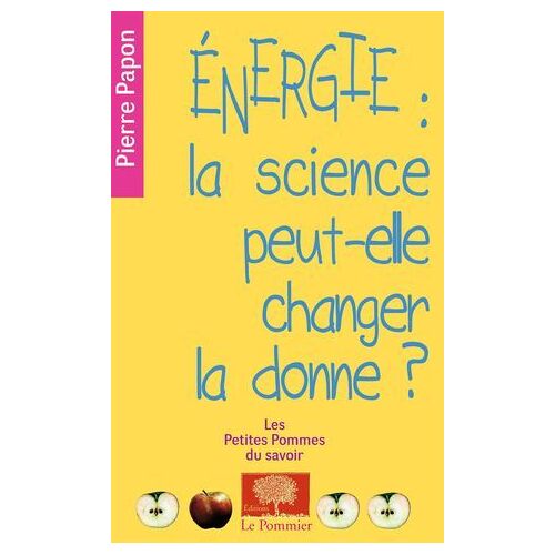 Énergie : La Science Peut-Elle Changer La Donne ?