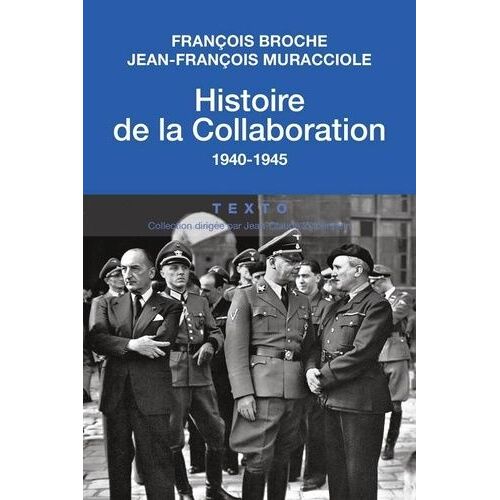 Histoire De La Collaboration - 1940-1945