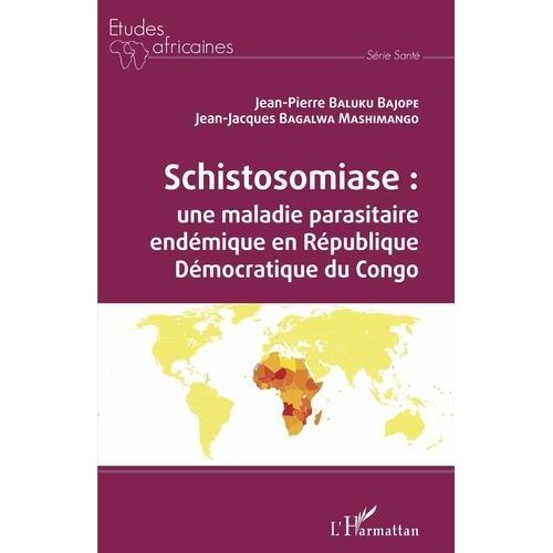 Schistosomiase : Une Maladie Parasitaire Endémique En République Démocratique Du Congo