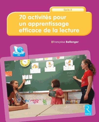 70 Activités Pour Un Apprentissage Efficace De La Lecture - Cycle 2 (1 Cd-Rom)