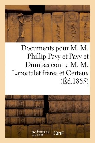 Cour Impériale De Paris, 2e Chambre - Documents Pour M. M. Phillip Pavy Et Pavy Et Dumbas