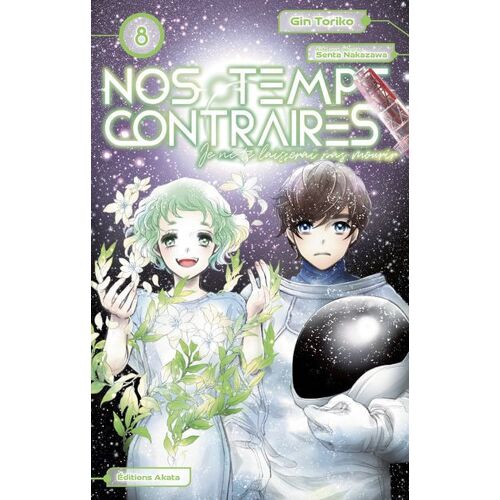 Nos Temps Contraires - Je Ne Te Laisserai Pas Mourir - Tome 8