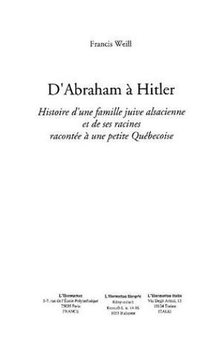 D'abraham À Hitler: Histoire D'une Famille Juive Alsacienne Et De Ses Racines