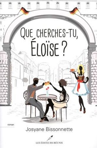 Que Cherches-Tu, Éloïse?
