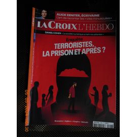 La Croix L'hebdo N° 148 Enquête Terroristes, La Prison Et Après