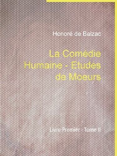 La Comédie Humaine - Etudes De Moeurs