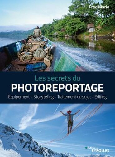 Les Secrets Du Photoreportage
