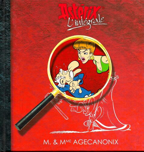 Astérix L'intégrale France Loisirs - M. Et Mme Agécanonix
