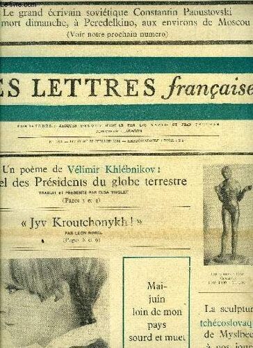 Les Lettres Françaises N° 1241 - Vélimir Khlébnikov, Appel Des Présidents Du Globe Terrestre Par Elsa Triolet, Structuralisme Et Mythologie Comparée, Un Entreien De Pierre Daix Avec Georges Dumézil(...)