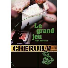Cherub - Tome 10 - Le Grand Jeu