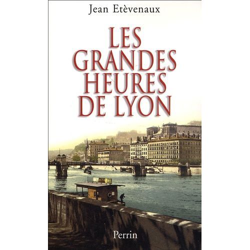 Les Grandes Heures De Lyon