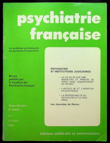 Psychiatrie Française Nouvelle Série 9e Année N°4 Décembre 1978 - Psychiatrie Et Institutions Judiciaires