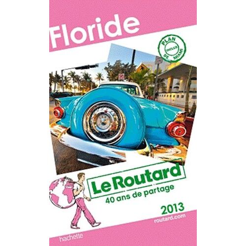 Floride - Guide Du Routard 2013