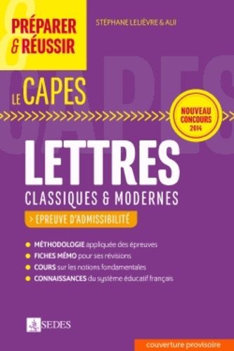 Préparer Et Réussir Le Capes De Lettres - Epreuves D'admissibilité