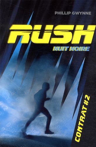 Rush - Tome 2 - Nuit Noire