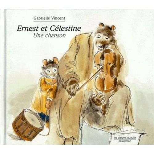 Ernest Et Célestine - Une Chanson