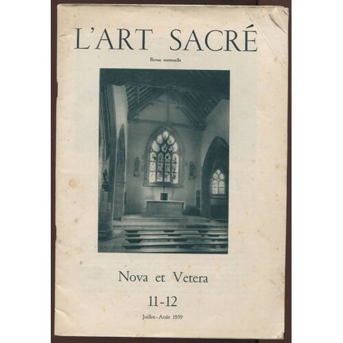L'art Sacré N°11-12, Juillet-Août 1959 - Nova Et Vetera