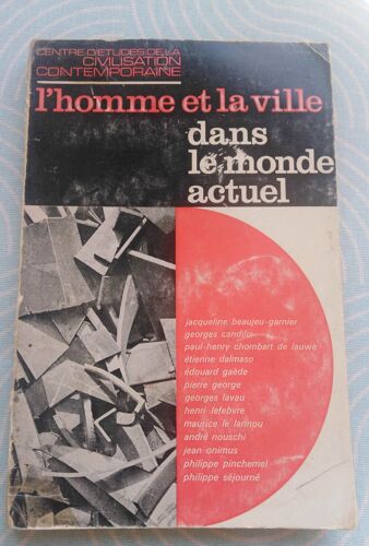 L'Homme Et La Ville Dans Le Monde Actuel Collectif