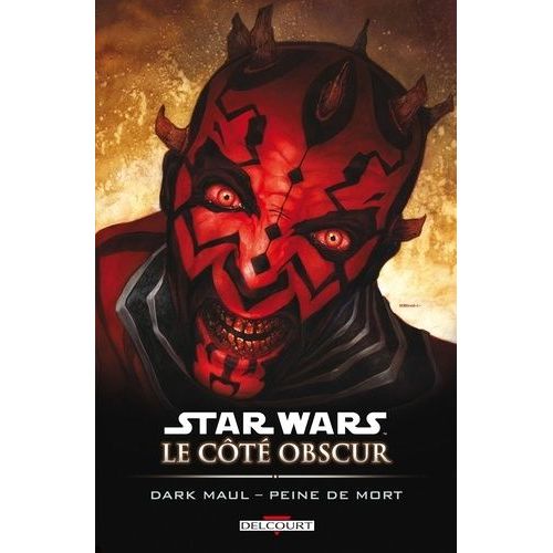 Star Wars - Tome 13 - Le Côté Obscur - Dark Maul, Peine Mort