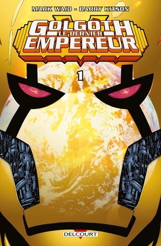 Golgoth, Le Dernier Empereur Tome 1