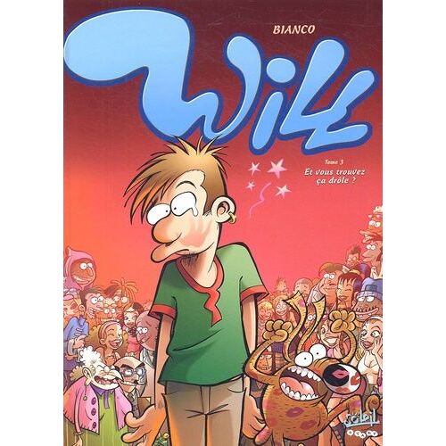 Will Tome 3 - Et Vous Trouvez Ça Drôle ?