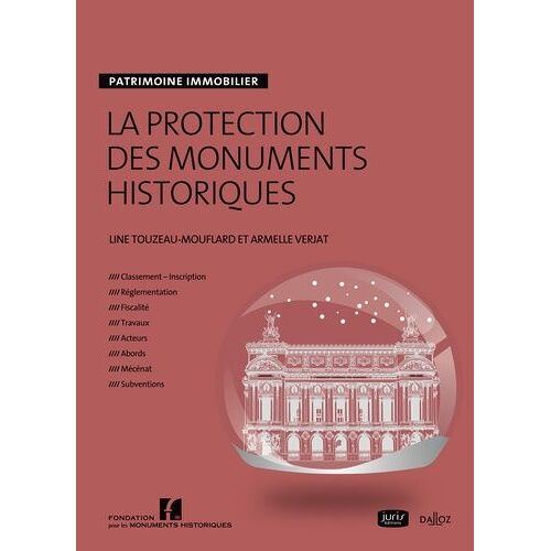 La Protection Des Monuments Historiques - Patrimoine Immobilier