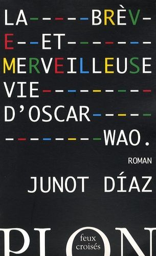 La Brève Et Merveilleuse Vie D'oscar Wao