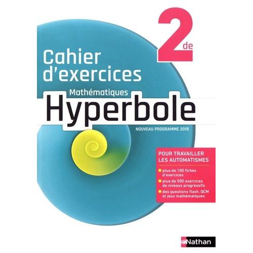 Mathématiques 2de Hyperbole - Cahier D'exercices
