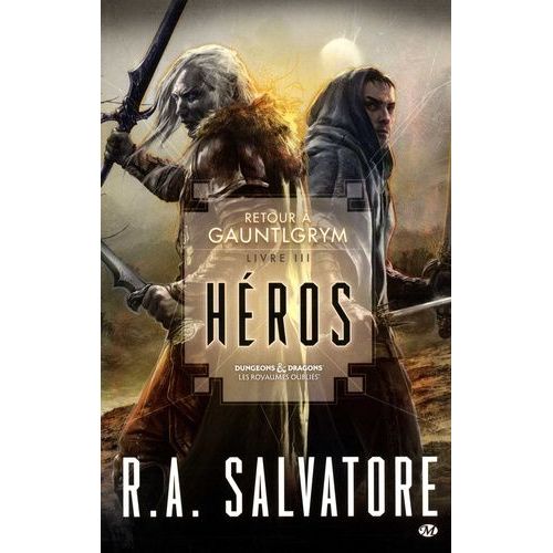 Retour À Gauntlgrym - Tome 3 - Héros